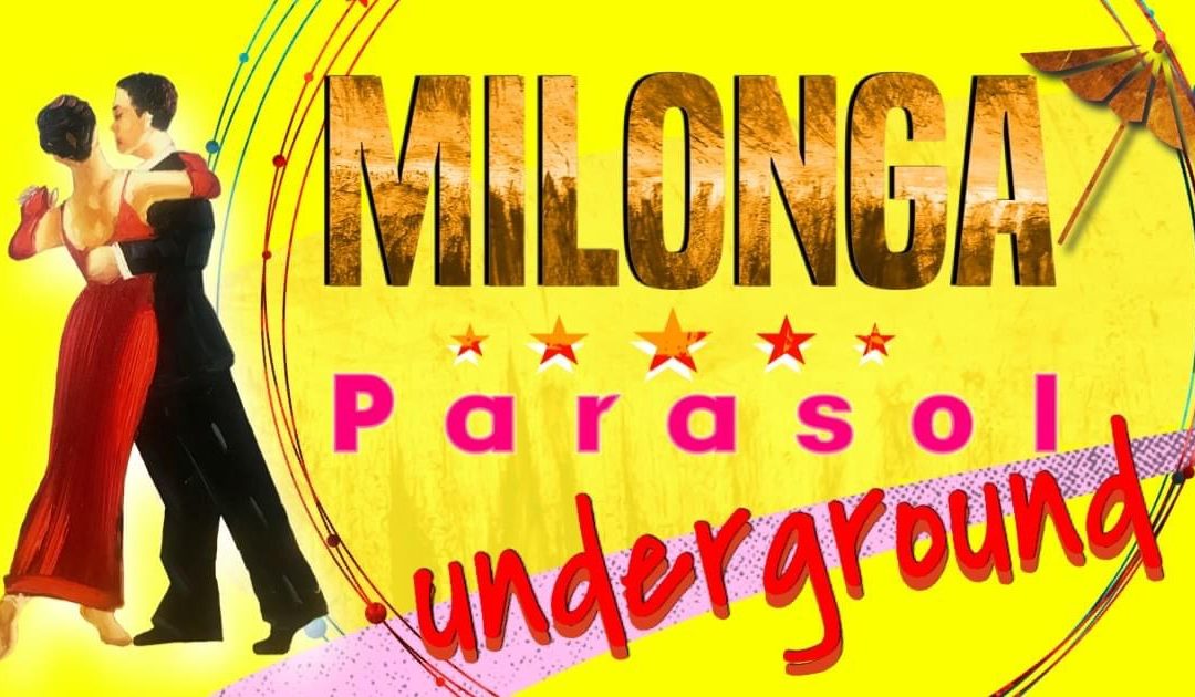 Milonga Parasol Underground